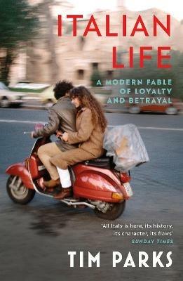 Ibs Italian Life: A Modern Fable of Loyalty and Betrayal