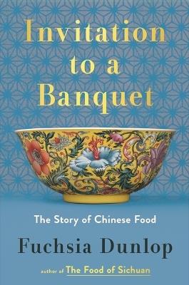 Ibs Invitation to a Banquet: The Story of Chinese Food Offerta