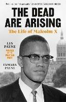 Ibs The Dead Are Arising: Winner of the Pulitzer Prize for Biography