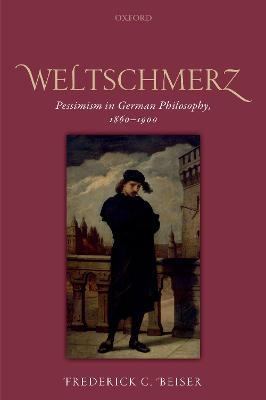 Ibs Weltschmerz: Pessimism in German Philosophy 1860-1900 Offerta natalizia