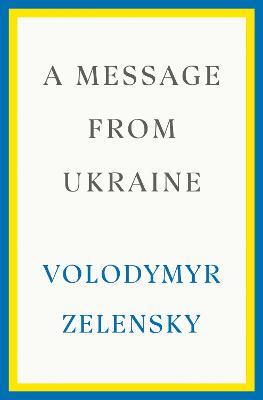 Ibs A Message from Ukraine: Speeches 2019-2022