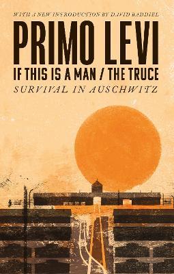 Ibs If This Is A Man/The Truce (50th Anniversary Edition): Surviving Auschwitz I Più Venduti