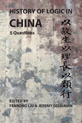 Ibs History of Logic in China: 5 Questions