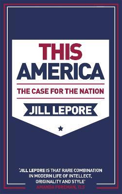 Ibs This America: The Case for the Nation Offerta speciale della fabbrica