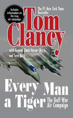Ibs Every Man a Tiger (Revised): The Gulf War Air Campaign Officina