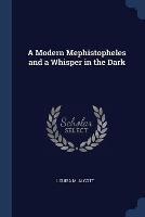 Ibs A Modern Mephistopheles and a Whisper in the Dark Negozio online di fabbrica