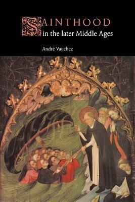 Ibs Sainthood in the Later Middle Ages