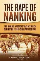 Ibs The Rape of Nanking: The Nanjing Massacre That Occurred during the Second Sino-Japanese War 2025