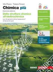 Unilibro Chimica più. Dalla struttura atomica all'elettrochimica. Con Gli elementi chimici basteranno? Per le Scuole superiori. Con e-book. Con espansione online - 9788808448170