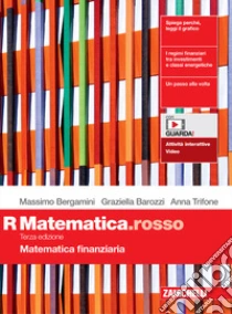 Unilibro Matematica.rosso. Modulo R. Matematica finanziaria. Per le Scuole superiori. Con e-book. Con espansione online - 9788808264336 Fino al 60% di sconto