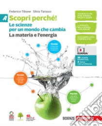 Unilibro Scopri perché Le scienze per un mondo che cambia. Per la Scuola media. Con e-book. Vol. A-B-C-D: La materia e l'energia-La vita e l'ambiente-Il corpo umano-L'astronave Terra - 9788808520227 Fino Al -60%