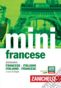 Unilibro Il mini di francese. Dizionario francese-italiano italiano-francese. Con Contenuto digitale (fornito elettronicamente) - 9788808420992