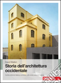 Unilibro Storia dell'architettura occidentale - 9788808621146 Bestseller