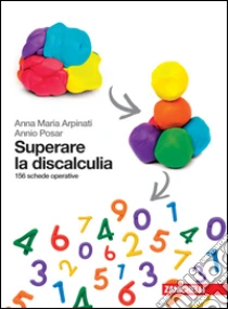 Unilibro Superare la discalculia. 156 schede operative - 9788808921147