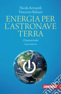 Unilibro Energia per l'astronave Terra. Chiamata finale - 9788808799524