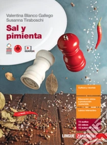 Unilibro Sal y pimienta. Per le Scuole superiori. Con espansione online - 9788808999948