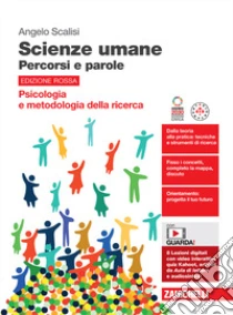 Unilibro Scienze umane. Percorsi e parole. Psicologia e metodologia della ricerca. Ediz. rossa. Per le Scuole superiori. Con espansione online - 9788808490575 Economico