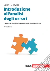 Unilibro Introduzione all'analisi degli errori. Lo studio delle incertezze nelle misure fisiche. Con e-book - 9788808399663 Negozio