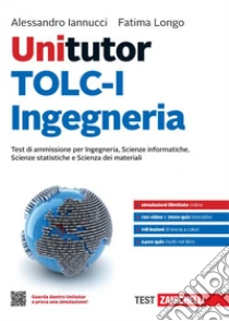 Unilibro Unitutor TOLC-I Ingegneria. Test di ammissione per Ingegneria Scienze informatiche Scienze statistiche e Scienza dei materiali. Con e-book - 9788808568885 Prezzo di fabbrica