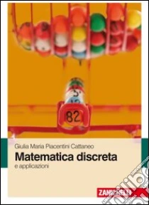 Unilibro Matematica discreta e applicazioni - 9788808068132