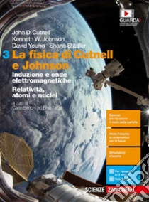Unilibro Fisica di Cutnell e Johnson. Per le Scuole superiori. Con e-book. Con espansione online (La). Vol. 3: Induzione e onde elettromagnetiche. Relatività atomi e nuclei - 9788808548153 Affare Del Giorno