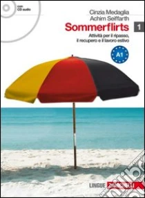 Unilibro Sommerflirts. Livello A1. Per le Scuole superiori. Con CD Audio. Con espansione online. Vol. 1 - 9788808062710