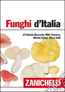 Unilibro Funghi d'Italia - 9788808070234 Vendite Flash