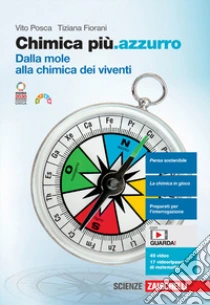 Unilibro Chimica più.azzurro. Dalla mole alla chimica dei viventi. Per le Scuole superiori. Con Contenuto digitale (fornito elettronicamente) - 9788808774255