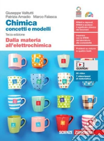 Unilibro Chimica: concetti e modelli. Volume unico. Dalla materia all'elettrochimica. Per la Scuola secondaria di II grado. Con Contenuto digitale (fornito elettronicamente) - 9788808599872