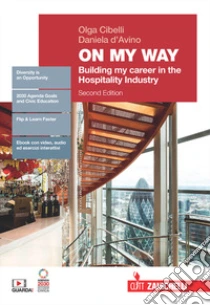 Unilibro On my way. Volume unico. Building my career in the hospitality industry. Per le Scuole superiori. Con Contenuto digitale (fornito elettronicamente) - 9788808899903 Qualità Garantita